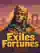 Exiles Fortunes