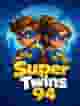 Super Twins 94